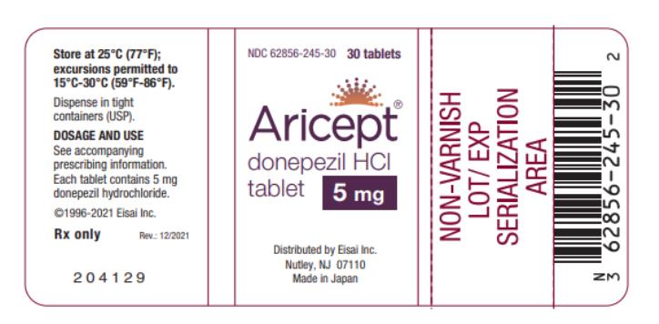 NDC: <a href=/NDC/62856-245-30>62856-245-30</a>

Aricept® 
donepezil HCl tablet

5 mg
30 Tablets
