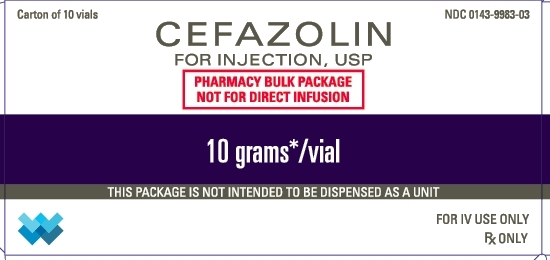 Carton of 10 Vials NDC: <a href=/NDC/0143-9983-03>0143-9983-03</a> CEFAZOLIN FOR INJECTION, USP PHARMACY BULK PACKAGE NOT FOR DIRECT INFUSION 10 grams*/vial THIS PACKAGE IS NOT INTENDED TO BE DISPENSED AS A UNIT FOR IV USE ONLY Rx ONLY