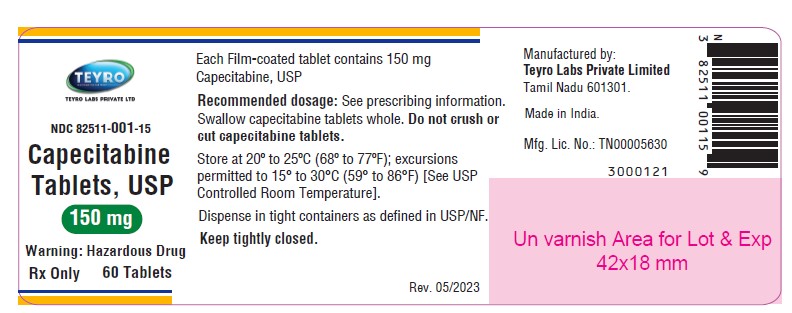 Capecitabine tablets, USP 150 mg  - NDC: <a href=/NDC/82511-001-15>82511-001-15</a> - 60 Tablets container Label