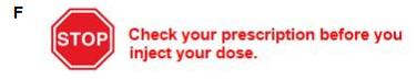 Check your prescription before you inject your dose.