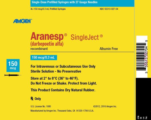 NDC: <a href=/NDC/55513-027-04>55513-027-04</a>
Single-Dose Prefilled Syringes with 27 Gauge Needles
4 x 150 mcg/0.3 mL Prefilled Syringes
AMGEN ®
Aranesp ® SingleJect ®
(darbepoetin alfa)
recombinant
Albumin Free
150 mcg
150 mcg/0.3 mL
For Intravenous or Subcutaneous Use Only
Sterile Solution – No Preservative
Store at 2° to 8°C (36° to 46°F).
Do Not Freeze or Shake.  Protect from Light.
This Product Contains Dry Natural Rubber.
Rx Only
U.S. License No. 1080
©2012, 2016 Amgen Inc.
Manufactured by Amgen Inc. Thousand Oaks, CA 91320-1799 U.S.A.
