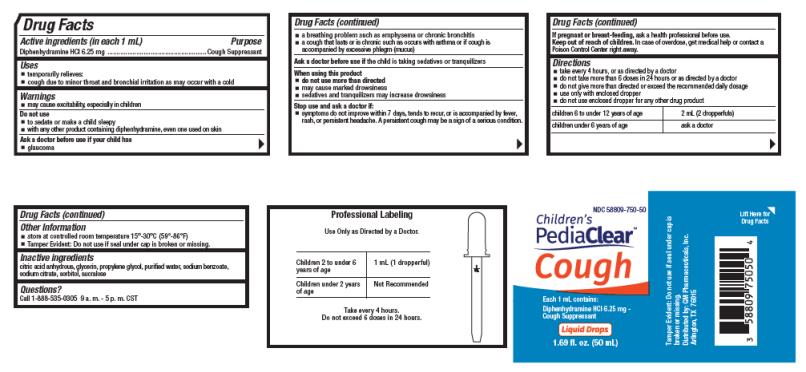 PRINCIPAL DISPLAY PANEL
NDC: <a href=/NDC/58809-750-50>58809-750-50</a>
Children’s
PediaClear
Cough
Liquid drops
1.69 fl. oz. (50 mL) 
