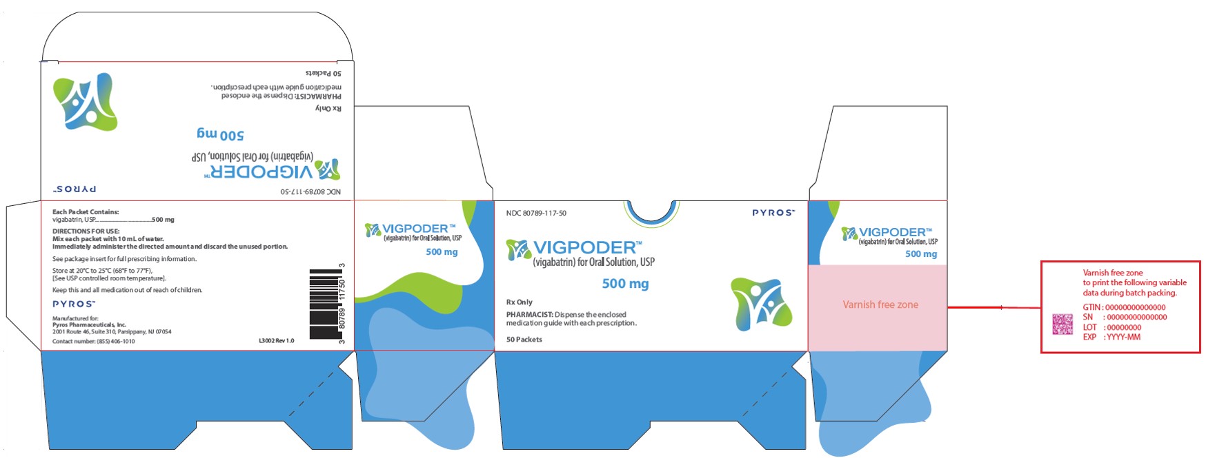 NDC: <a href=/NDC/80789-117-50>80789-117-50</a> VIGPODER™ (vigabatrin) for oral solution500 mg50 Single-Dose PacketsRx Only