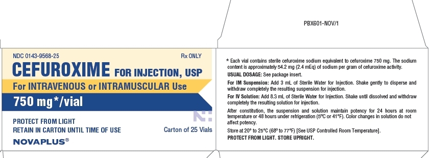 NDC: <a href=/NDC/0143-9568-25>0143-9568-25</a> Rx ONLY CEFUROXIME FOR INJECTION, USP For INTRAVENOUS or INTRAMUSCULAR Use 750 mg*/vial PROTECT FROM LIGHT RETAIN IN CARTON UNTIL TIME OF USE Carton of 25 Vials *Each vial contains sterile cefuroxime sodium equivalent to cefuroxime 750 mg. The sodium content is approximately 54.2 mg (2.4 mEq) of sodium per gram of cefuroxime activity. USUAL DOSAGE: See package insert. For IM Suspension: Add 3 mL of Sterile Water for Injection. Shake gently to disperse and withdraw completely the resulting suspension for injection. For IV Solution: Add 8.3 mL of Sterile Water for Injection. Shake until dissolved and withdraw completely the resulting solution for injection. After constitution, the suspension and solution maintain potency for 24 hours at room temperature or 48 hours under refrigeration (5ºC or 41ºF). Color changes in solution do not affect potency. Store at 20º to 25ºC (68º to 77ºF) [See USP Controlled Room Temperature]. PROTECT FROM LIGHT. STORE UPRIGHT.