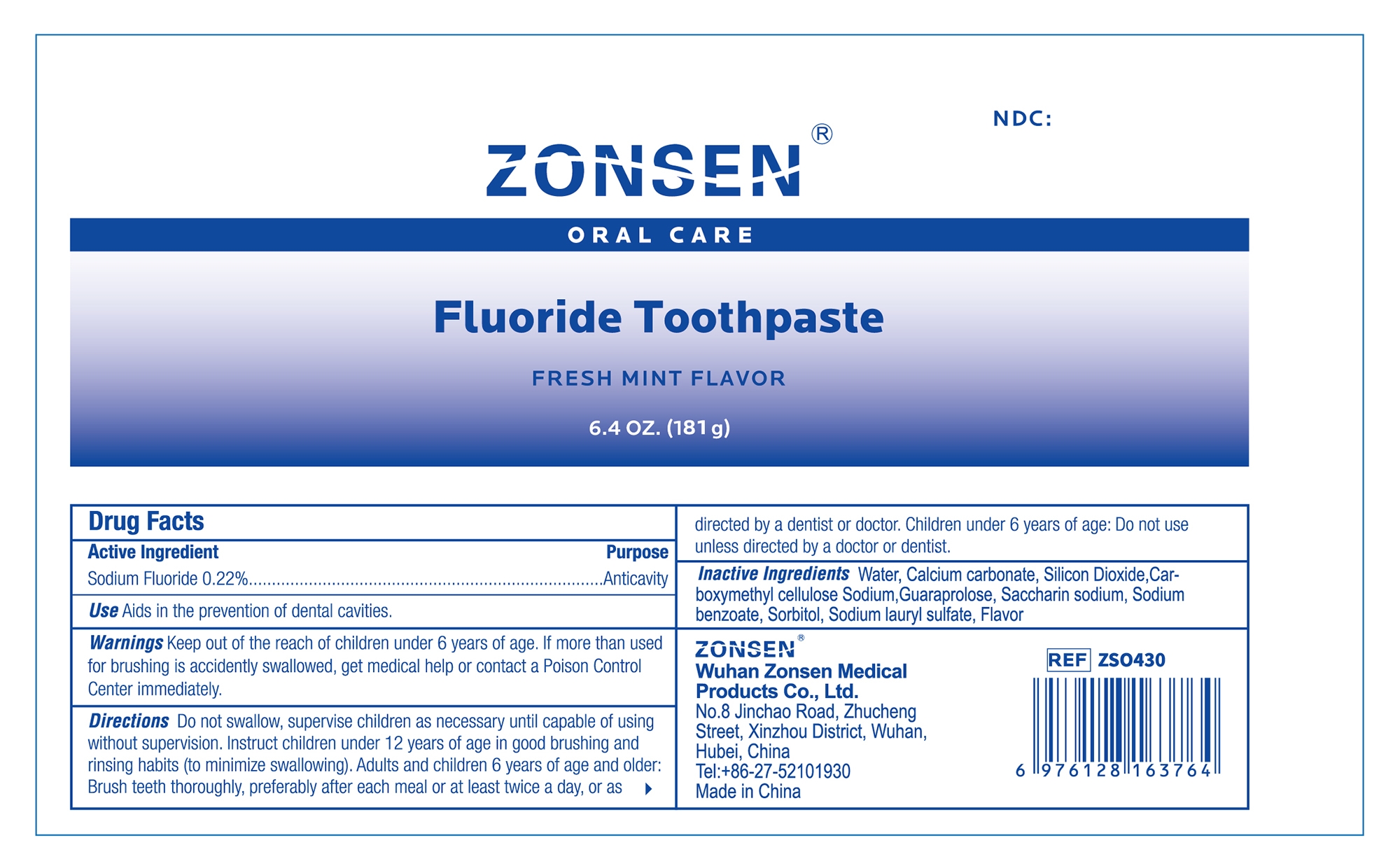 ZONSEN NDC: <a href=/NDC/72932-016-05>72932-016-05</a>  Oral Care  Fluoride Toothpaste  FRESH MINT FLAVOR  6.4 OZ. (181 g)