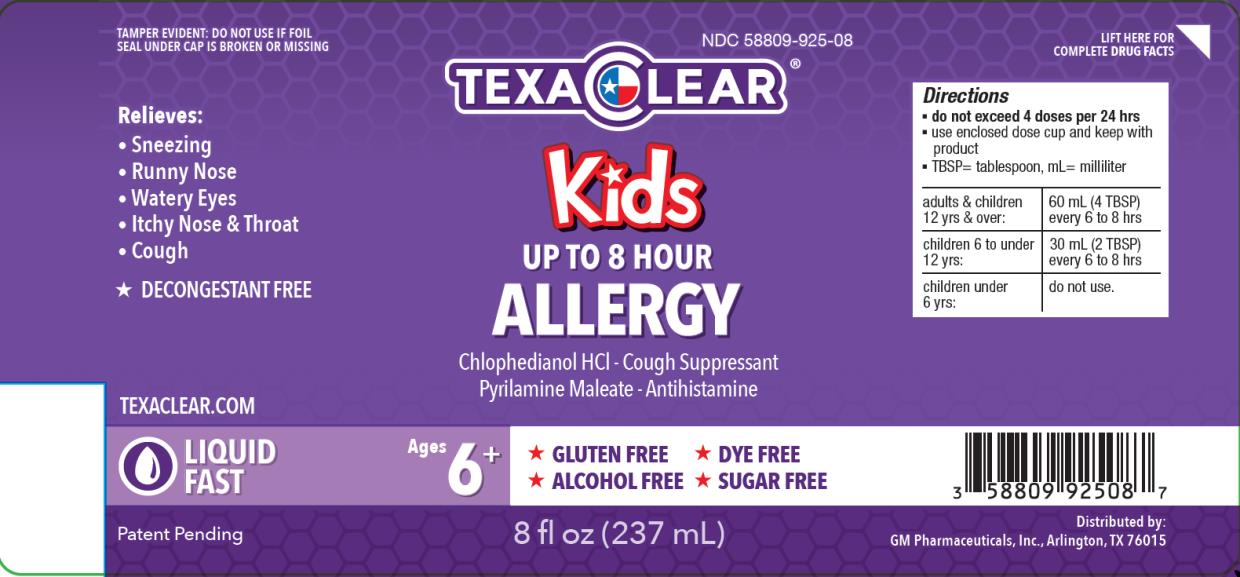TexaClear® Kids Allergy + Cough
NDC: <a href=/NDC/58809-925-08>58809-925-08</a>
8 fl. oz. (237 mL)

Chlophedianol HCl – Cough Suppressant 
Pyrilamine Maleate – Antihistamine

Tamper evident: do not use if foil seal under cap is broken on missing

	Gluten Free
	Dye Free
	Sugar Free
	Alcohol Free
	Acetaminophen Free


Ages 6+
Dose every 6 to 8 hours

	Sneezing
	Runny Nose
	Watery Eyes
	Itchy Nose & Throat
	Cough

Distributed by: 
GM Pharmaceuticals, Inc. Arlington, TX 76015
