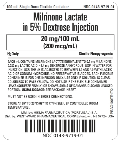 100 mL Single Dose Flexible Container NDC: <a href=/NDC/0143-9719-01>0143-9719-01</a> Milrinone Lactate in 5% Dextrose Injection 20 mg/100 mL (200 mcg/mL) Rx Only Sterile Nonpyrogenic EACH mL CONTAINS MILRINONE LACTATE EQUIVALENT TO 0.2 mg MILRINONE, 0.282 mg LACTIC ACID, 49.4 mg DEXTROSE ANHYDROUS, USP IN WATER FOR INJECTION, USP. THE pH IS ADJUSTED TO BETWEEN 3.2 AND 4.0 WITH LACTIC ACID OR SODIUM HYDROXIDE. NO PRESERVATIVE IS ADDED. EACH FLEXIBLE CONTAINER IS FOR ONE INFUSION ONLY. USE ONLY IF SOLUTION IS CLEAR, COLORLESS TO PALE YELLOW. DO NOT USE IF THE FLEXIBLE CONTAINER LEAKS (SQUEEZE FIRMLY) OR SHOWS SIGNS OF DAMAGE. DISCARD UNUSED PORTION. USUAL DOSAGE: SEE PACKAGE INSERT. MUST NOT BE USED IN SERIES CONNECTIONS. STORE AT 20º TO 25ºC (68º TO 77ºF) [ SEE USP CONTROLLED ROOM TEMPERATURE].