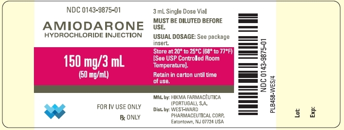 NDC: <a href=/NDC/0143-9875-01>0143-9875-01</a> AMIODARONE HYDROCHLORIDE INJECTION 150 mg/3 mL (50 mg/mL) FOR IV USE ONLY Rx ONLY 3 mL Single Dose Vial MUST BE DILUTED BEFORE USE. USUAL DOSAGE: See package insert. Store at 20º to 25ºC (68º to 77ºF) [See USP Controlled Room Temperature]. Retain in carton until time of use.