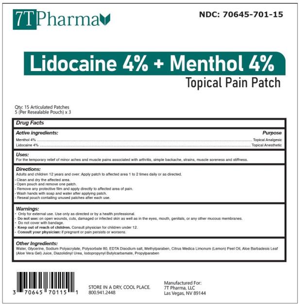 PRINCIPAL DISPLAY PANEL
Lidocaine 4% and Menthol 4% Topical Pain Patch
NDC: <a href=/NDC/70645-701-15>70645-701-15</a>
15 Articulated Patches (5 per Resealable Pouch X 3 )per Box
Manufactured for: 
7T Pharma, LLC
Las Vegas, NV 89144
