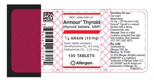 NDC: <a href=/NDC/0456-0457-01>0456-0457-01</a> 
Armour ® Thyroid
(thyroid tablets, USP)
¼ GRAIN (15 mg)
Each tablet contains: 
levothyroxine (T4) 9.5 mcg 
liothyronine (T3) 2.25 mcg 
100 TABLETS
Allergan
