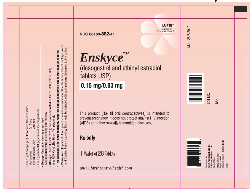 Enskyce
(desogestrel and ethinyl estradiol Tablets USP) 
0.15 mg/0.03 mg 
Rx Only
NDC: <a href=/NDC/68180-882-11>68180-882-11</a>
																											Pouch Label: 1 Wallet of 28 Tablets