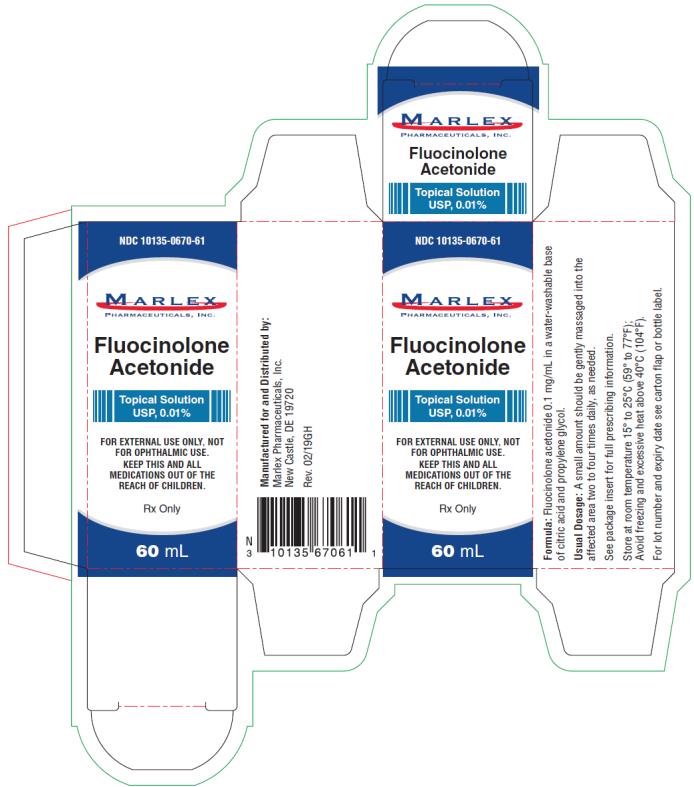 PRINCIPAL DISPLAY PANEL
NDC: <a href=/NDC/10135-0670-6>10135-0670-6</a>1
Fluocinolone
Acetonide
Topical Solution
USP, 0.01 %
60 mL
Rx Only
