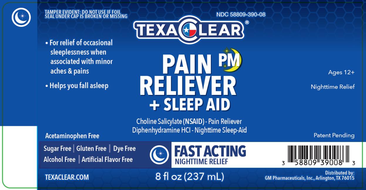 PRINCIPAL DISPLAY PANEL
NDC: <a href=/NDC/58809-390-08>58809-390-08</a>
TexaClear 
Pain PM 
Reliever 
+ Sleep Aid  
8 fl oz (237 mL)
