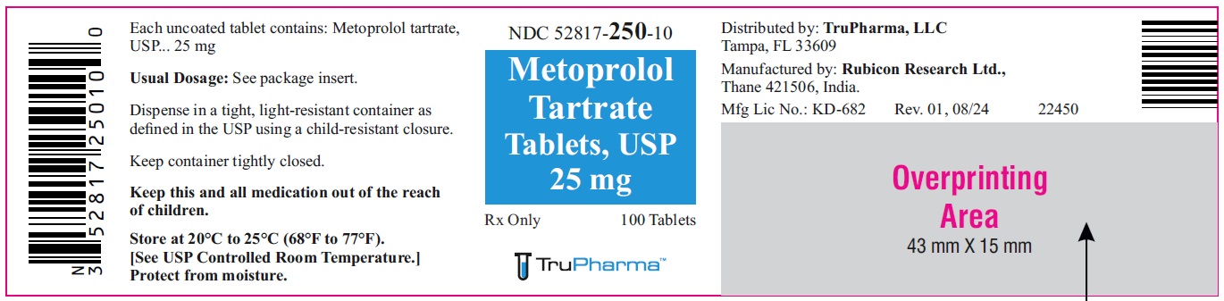 Metoprolol Tartrate Tablets, USP 25 mg - NDC: <a href=/NDC/52817-250-10>52817-250-10</a> - 100s Bottle Label