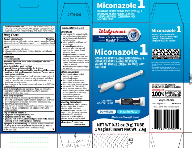 Miconazole 1
Miconazole Nitrate Vaginal Insert (1200 mg) &
Miconazole Nitrate Vaginal Cream (2%)

VAGINAL ANTIFUNGAL | COMBINATION PACK| 1-DAY TREATMENT
Cream for External Relief
-	Maximum Strength Insert
Net Wt. 0.32oz (9g) tube 
1 Vaginal Insert Net Wt. 2.6g

