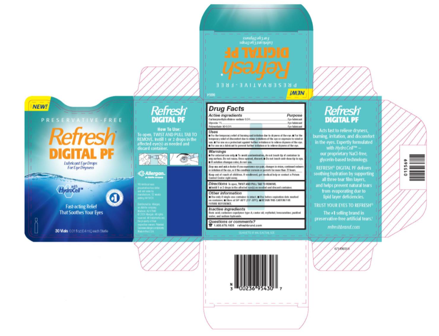 Principal Display Panel
NDC: <a href=/NDC/0023-6954-30>0023-6954-30</a>
Refresh®
 DIGITAL PF
Lubricant Eye Drops
For Eye Dryness
with
 HydroCell™
Fast-acting Relief
That Soothes Your Eyes
30 Vials (0.01 fl oz (0.4 mL) each Sterile 
