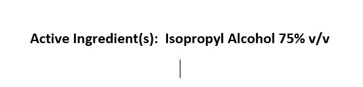 Active Ingredient(s):  Isopropyl Alcohol 75% v/v