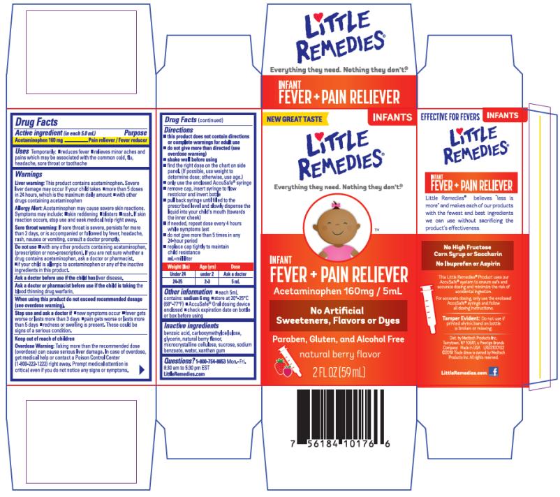 PRINCIPAL DISPLAY PANEL

Little Remedies®
INFANT
FEVER+PAIN RELIEVER
Acetaminophen 160 mg / 5 mL

natural berry flavor
2 FL OZ (59 mL)
