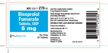 Principal Display Panel
   
NDC: <a href=/NDC/52817-270-30>52817-270-30</a>
Bisoprolol Fumarate Tablets, USP 
5mg
Rx Only
30 Tablets
TruPharma
