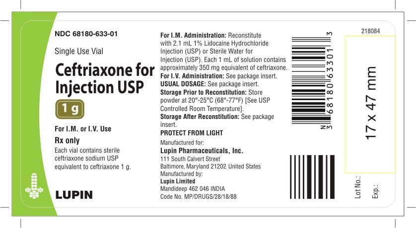 CEFTRIAXONE FOR INJECTION USP
1 g 
Rx Only
NDC: <a href=/NDC/68180-633-01>68180-633-01</a>
							1 VIAL In 1 BOX