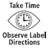 Take Time Observe Label Directions