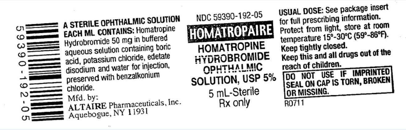 NDC: <a href=/NDC/59390-192-05>59390-192-05</a>
Homatropaire
Homatropine Hydrobromide
Ophthalmic Solution, USP 5% 
5 mL- Sterile
Rx Only 
