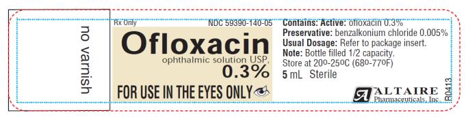NDC: <a href=/NDC/59390-140-05>59390-140-05</a>- Label
Rx Only
Ofloaxcin
ophthalmic solution
0.3%
FOR USE IN THE EYES ONLY
5 mL
Sterile
